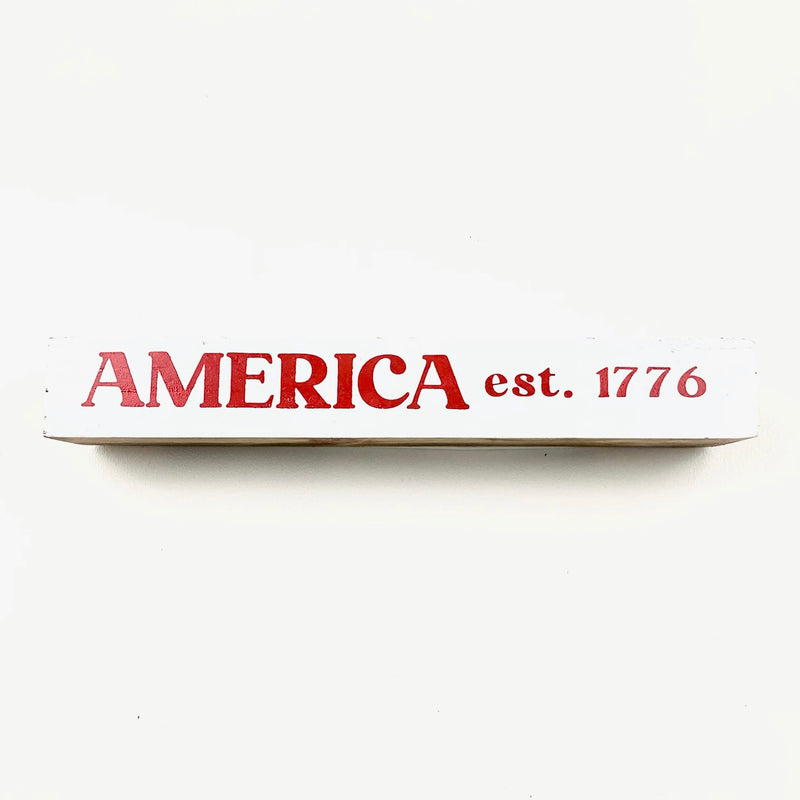 America Est. 1776 <br>Shelf Saying