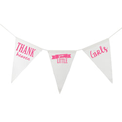 Thank Heaven For Little Girls Banner