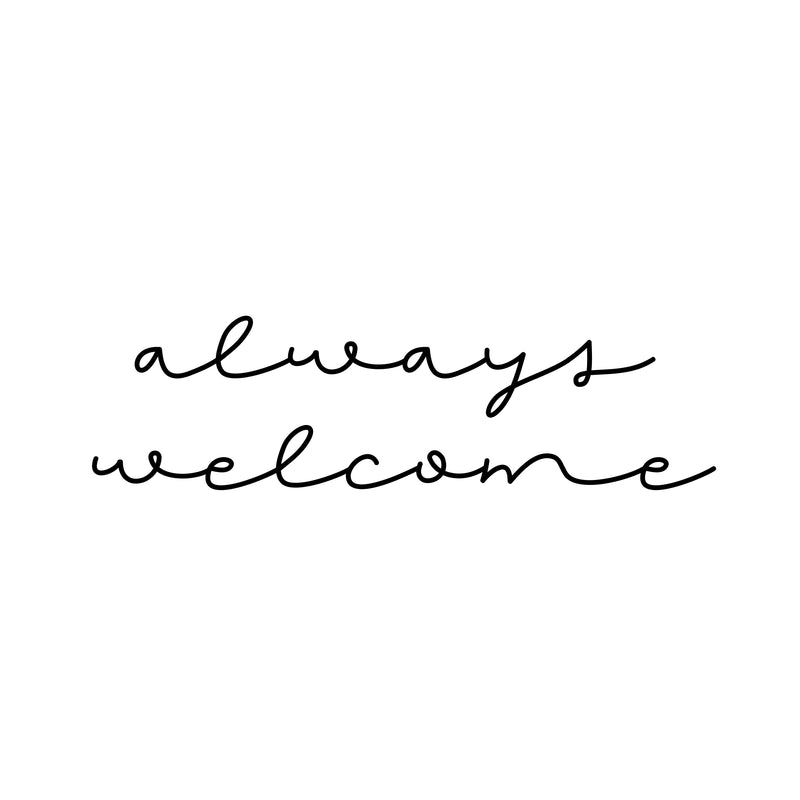 Always Welcome Script