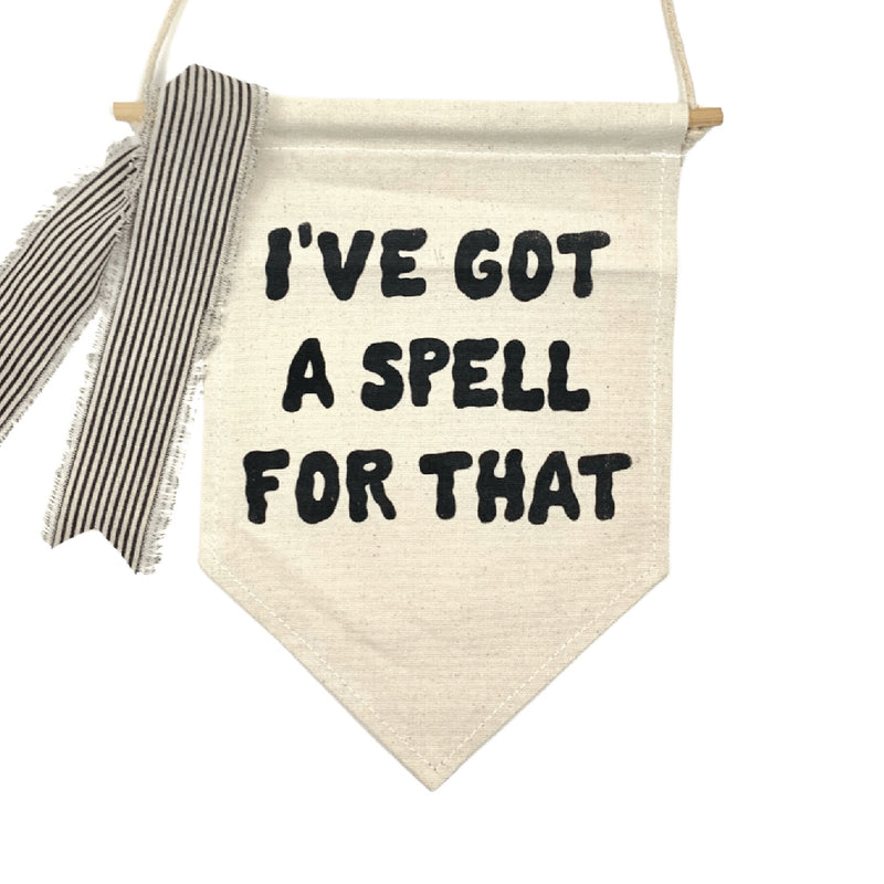 I've Got A Spell For That <br>Pennant