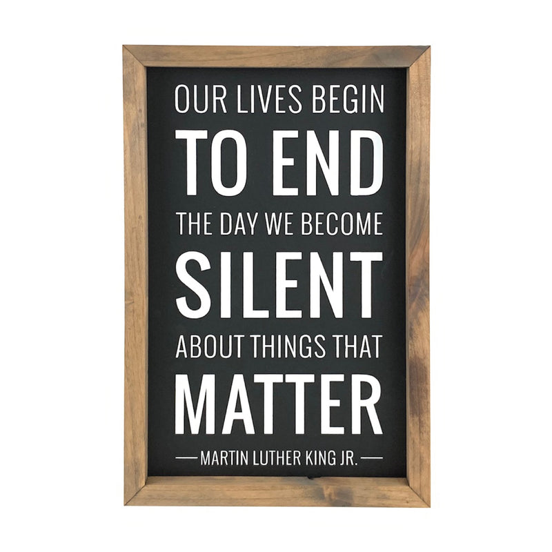 Our Lives Begin to End <br>Framed Saying