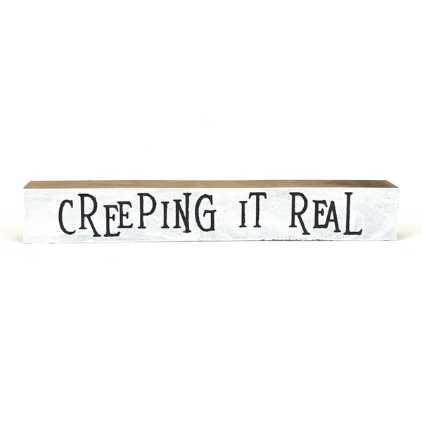 Creeping It Real <br>Shelf Saying