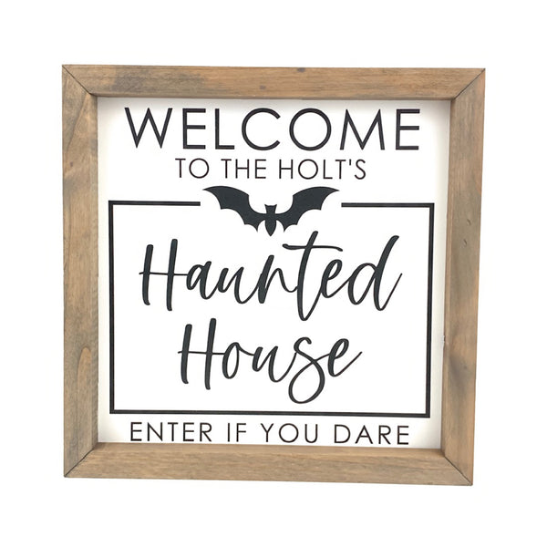 Personalized Haunted House - Enter If You Dare <br>Framed Saying