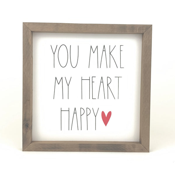 You Make My Heart Happy <br>Framed Saying