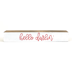 Hello Darlin' <br>Shelf Saying