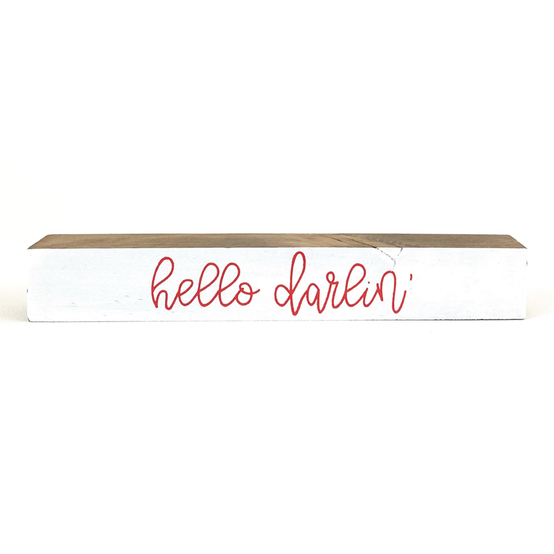 Hello Darlin' <br>Shelf Saying