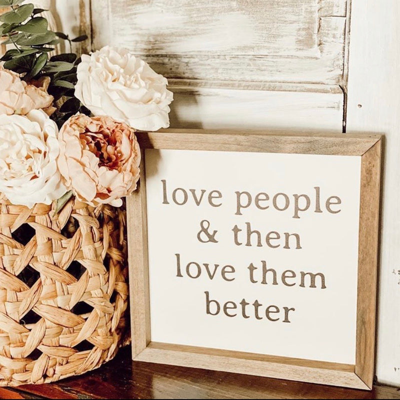 Love People <br>Framed Saying