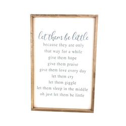 Let Them Be Little <br>Framed Saying