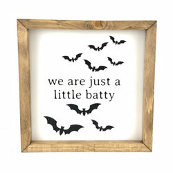 Just A Little Batty <br>Framed Saying