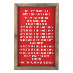 Love Shack Lyrics <br>Framed Saying