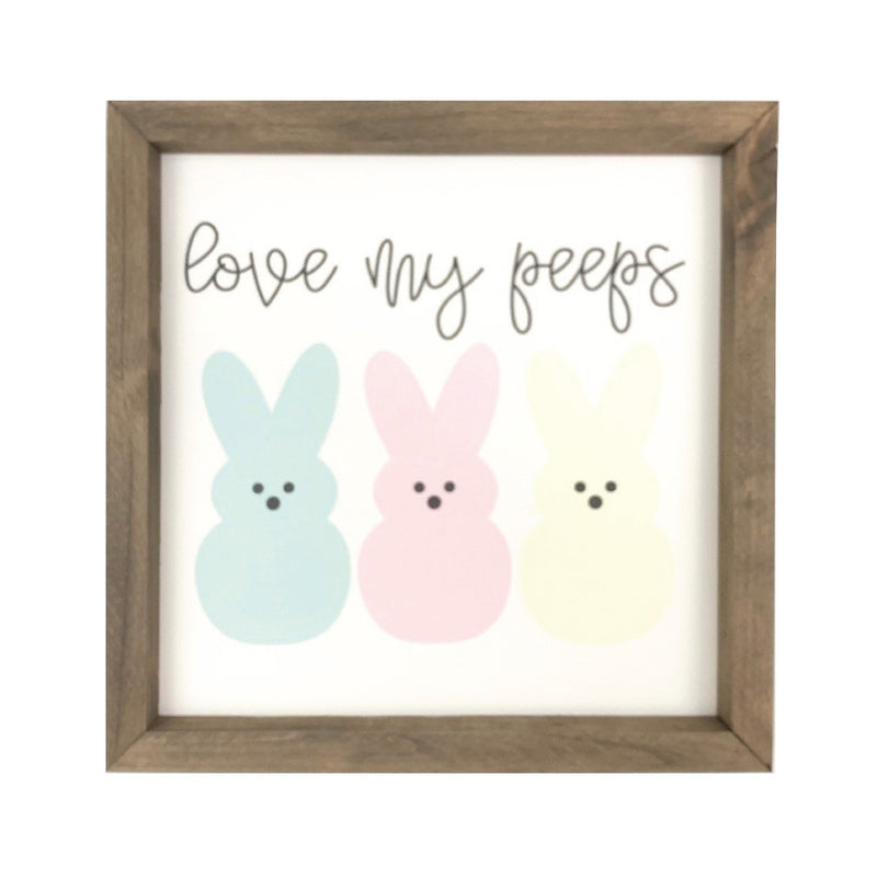 Love My Peeps <br>Framed Saying