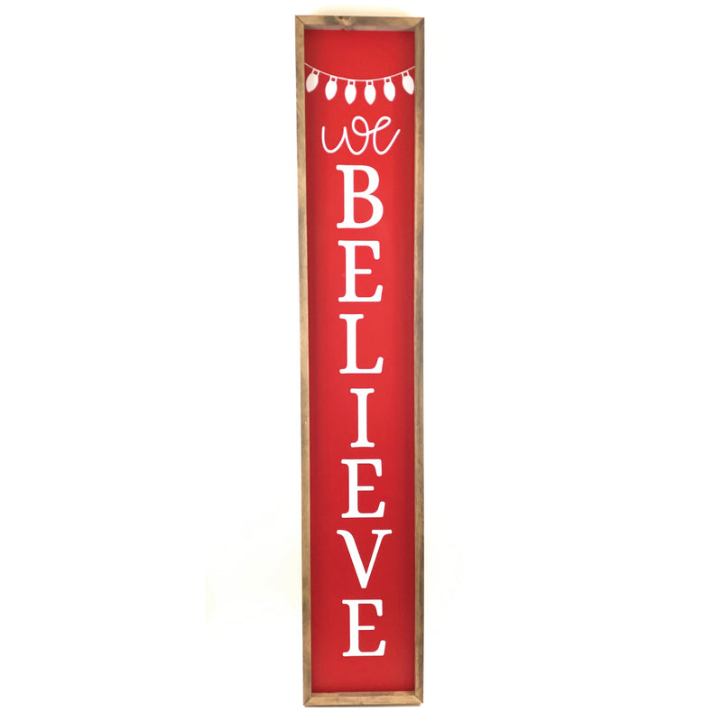 We Believe <br>Porch Board