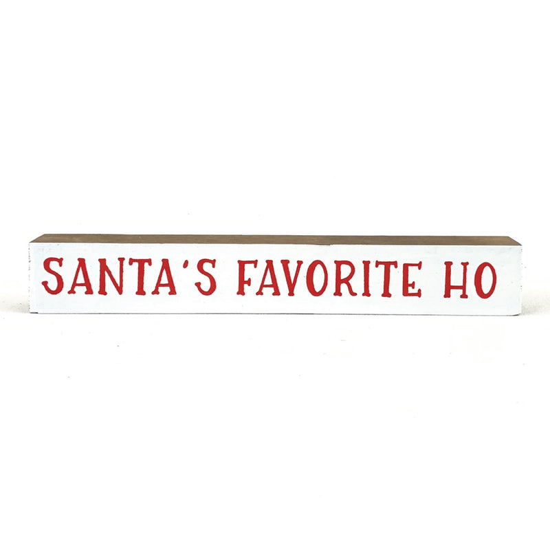 Santa's Favorite Ho <br>Shelf Saying