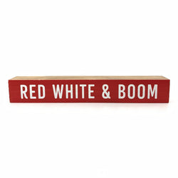 *SALE!* Red White & BOOM <br>Shelf Saying