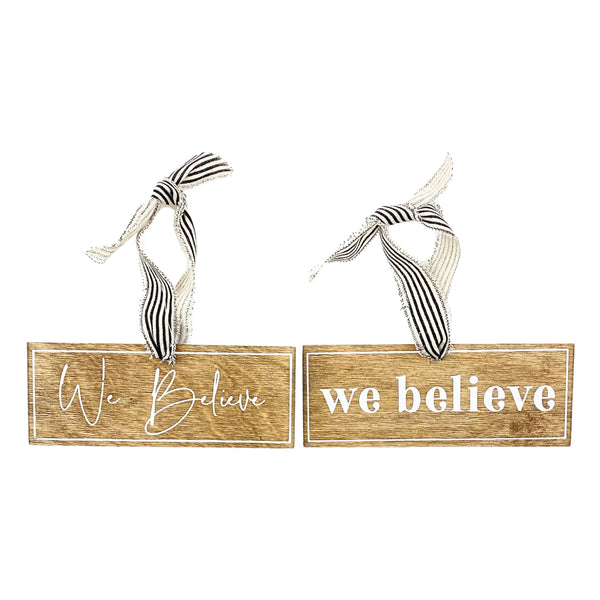 We Believe Sign Ornament